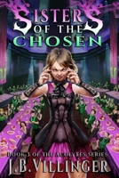 Sisters of the Chosen: Book 3 of the Acolytes series 0648424170 Book Cover