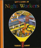 Let's Look at Night Workers 1851033726 Book Cover