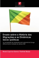 Ensaio sobre a Hist�ria das Migra��es e as Din�micas S�cio-pol�ticas 620312463X Book Cover