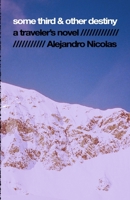 Some Third & Other Destiny B0876Z2QK2 Book Cover