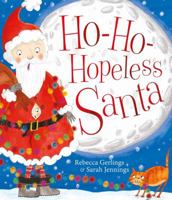 Ho-Ho-Hopeless Santa 1471146006 Book Cover