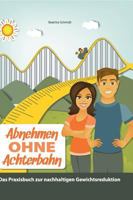 Abnehmen Ohne Achterbahn 3849587630 Book Cover