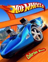 Hot Wheels Coloring Book: Coloring Book for Kids and Adults (Children Age 3-12+). Fun, Easy and Relaxing 1090616287 Book Cover