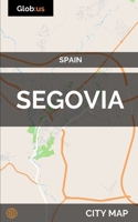 Segovia, Spain - City Map 1973228602 Book Cover