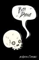 Busy Dying B08FP3WR3J Book Cover