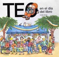 Teo en el Dia del Libro = Teo on Book Day 8448003519 Book Cover