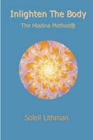 Inlighten the Body - The Hladina Method 0359234666 Book Cover