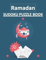 Ramadan Sudoku Puzzle book: sudoku puzzle books for adults, 100 Puzzles In Easy , Medium And Hard. 9x9 Grid, Solutions Included B08ZK2771T Book Cover
