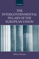 The Intergovernmental Pillars of the European Union 0198299354 Book Cover