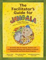The Facilitator's Guide for Jangala Tribal Warriors 1490372067 Book Cover