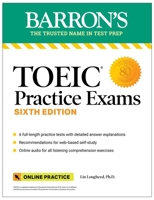 TOEIC Practice Exams Premium: 6 Practice Tests + Online Audio, Sixth Edition 1506288227 Book Cover