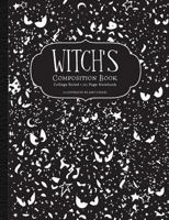 Witch's Composition Book: College Ruled 111 Page Notebook 154313291X Book Cover