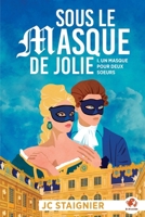 Sous le masque de Jolie 2960336577 Book Cover
