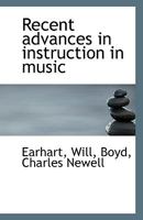 Recent advances in instruction in music 1113355956 Book Cover