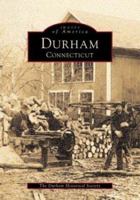 Durham, Connecticut (Images of America: Connecticut) 0738590088 Book Cover
