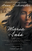 Maria Inés: A Native American Historical Romance 1639771581 Book Cover