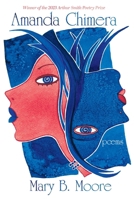 Amanda Chimera: poems 1963695054 Book Cover