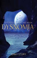 Dysnomia: Outcasts on a Distant Moon 0995311129 Book Cover