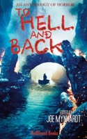 To Hell and Back 1953905870 Book Cover