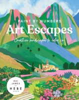 Paint by Numbers: Art Escapes: Creative Landscapes to color in 1807120929 Book Cover
