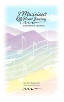 Musician's Heart Journey: Small Companion Journal 1737163225 Book Cover