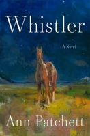 Whistler: A Novel 0063511681 Book Cover