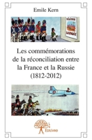 Les commémorations de la réconciliation entre la France et la Russie (1812-2012) (French Edition) 233265769X Book Cover
