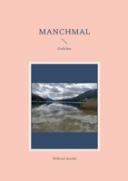 Manchmal: Gedichte (German Edition) 3769371089 Book Cover