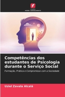 Competências dos estudantes de Psicologia durante o Serviço Social (Portuguese Edition) 6630240960 Book Cover