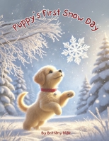 Puppy's First Snow Day B0DS9QNGD9 Book Cover