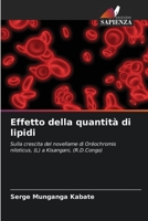 Effetto della quantità di lipidi: Sulla crescita del novellame di Oréochromis niloticus, (L) a Kisangani, (R.D.Congo) 6206229025 Book Cover