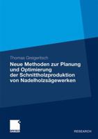 Neue Methoden Zur Planung Und Optimierung Der Schnittholzproduktion Von Nadelholzsagewerken 3834920045 Book Cover
