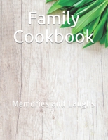 Family Cookbook: Memories B084Z3P9DY Book Cover