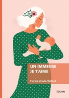 Un immense je t'aime (French Edition) 2414826630 Book Cover