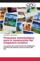 Propuesta metodológica para la construcción del imaginario turístico (Spanish Edition) 6200033420 Book Cover