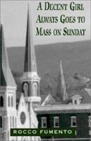 A Decent Girl Always Goes to Mass on Sunday 140104901X Book Cover