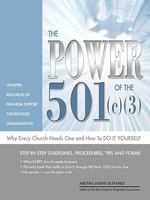 The Power of the 501(c)(3) and why every church need one and how to do it yourself 096709092X Book Cover