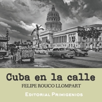 Cuba en la calle: Fotografías de Cuba actual B08HBDDSVF Book Cover