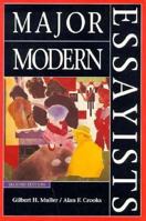 Major Modern Essayists (2nd Edition) 0536941580 Book Cover
