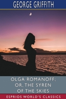 Olga Romanoff; or, The Syren of the Skies 1544089600 Book Cover