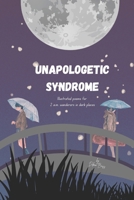 Unapologetic Syndrome B0DZ23NSLK Book Cover