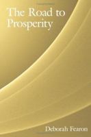 The Road to Prosperity 1425989462 Book Cover