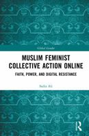 Muslim Feminist Collective Action Online: Faith, Power, and Digital Resistance (Global Gender) 1041136129 Book Cover