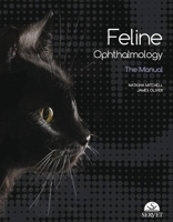 Feline ophthalmology: The Manual 8416315116 Book Cover