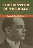 The Hunters of the Hills 1515110958 Book Cover