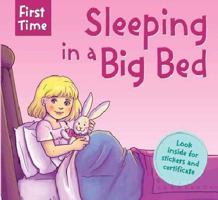 First Time Sleeping In A Big Bed 1742116337 Book Cover