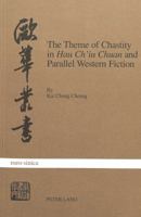 The Theme of Chastity in «Hau Ch'iu Chuan» and Parallel Western Fiction 3906752747 Book Cover