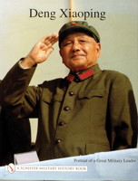 Deng Xiao Ping: Portrait of a Great Military Leader 0764312669 Book Cover