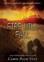Fire Will Fall 0547550073 Book Cover