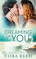 Dreaming of You: Magnolia Valley 1986005887 Book Cover